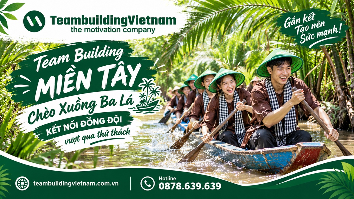 Tổ chức tour team building Miền Tây