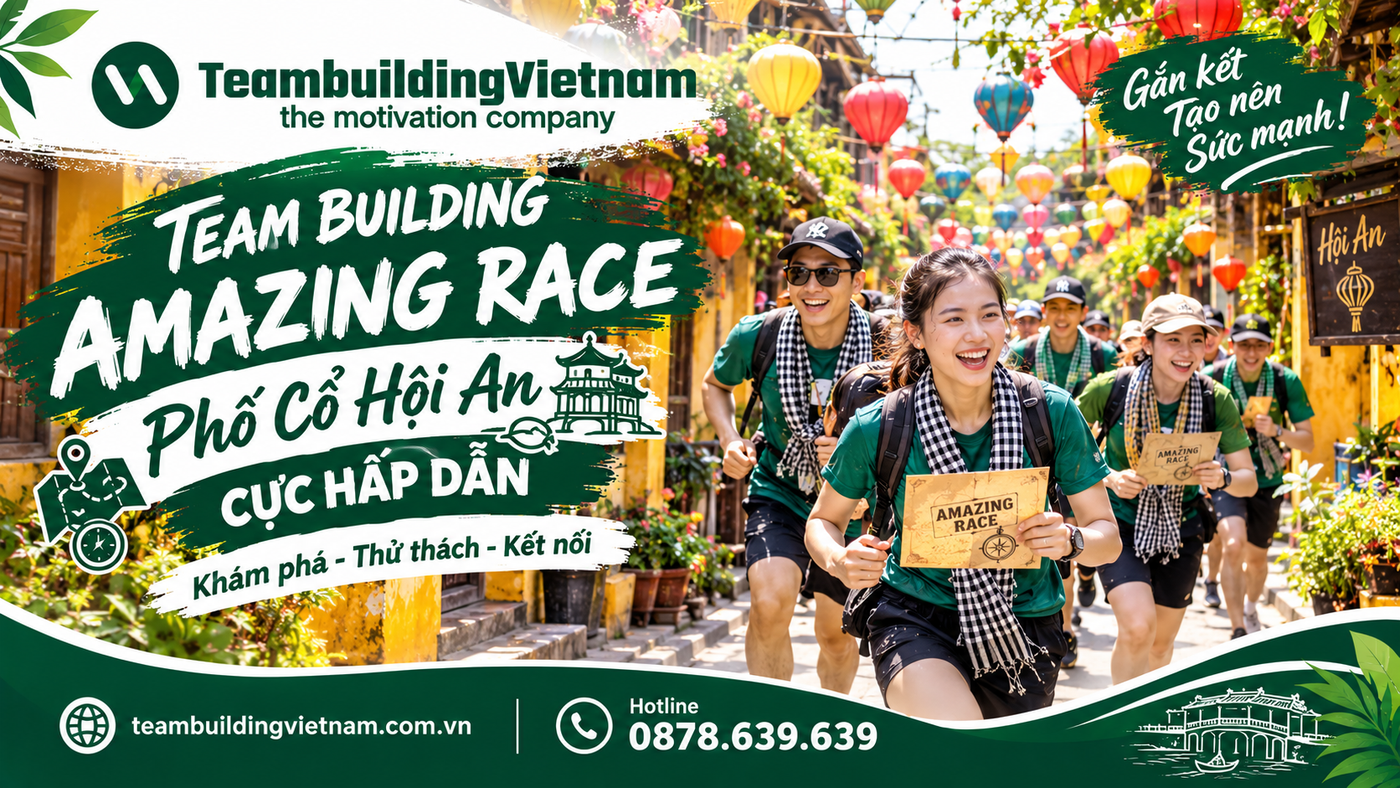 Amazing Race Phố Cổ Hội An, tour team building Đà Nẵng Hội An