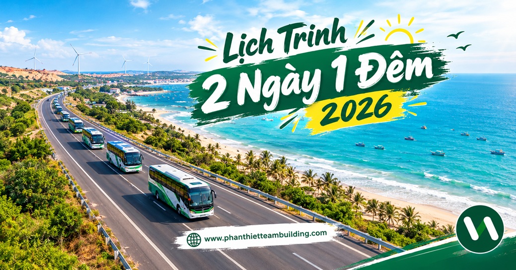 Tour Team Building Phan Thiết 2 Ngày 1 Đêm